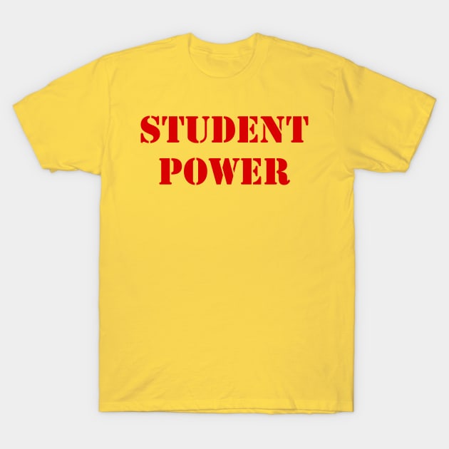 Student Power T-Shirt by TheCosmicTradingPost